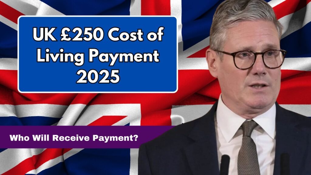 UK £250 Cost of Living Payment 2025